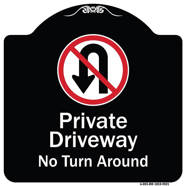Designer Series-Private Driveway No Turn Around With Symbol, 18" x 18", BW-1818-9921